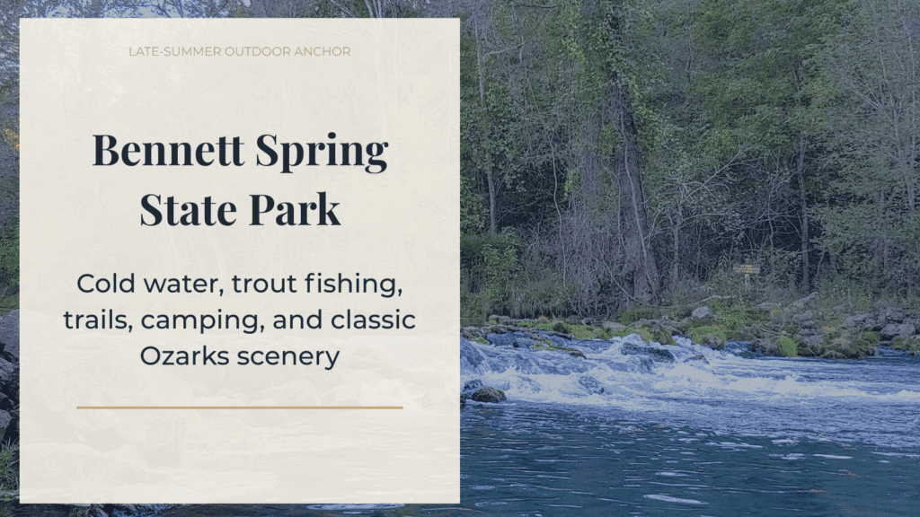 Bennett Spring State Park Lebanon Missouri late summer outdoor trip